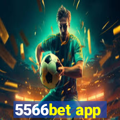 5566bet app